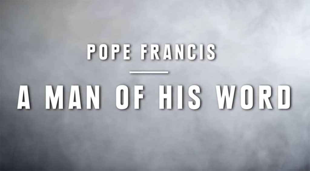Paus Franciscus - Een man van zijn woord